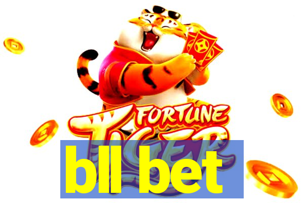 bll bet